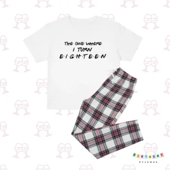 Friends 18th Birthday Personalised Pyjamas