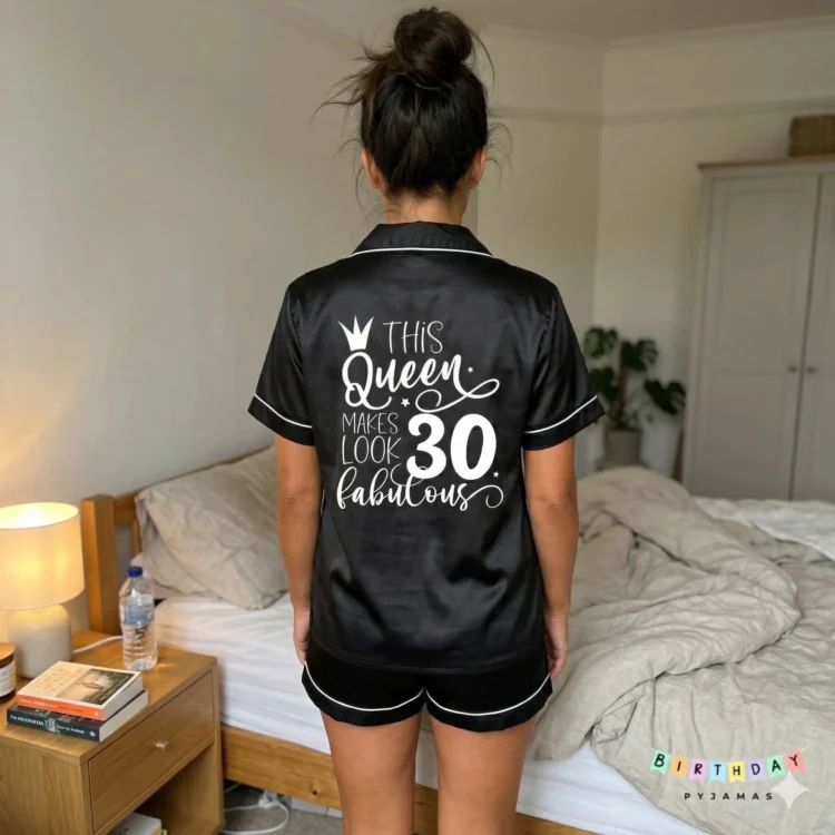 This Queen Makes 30 Look Fabulous Birthday Pyjamas